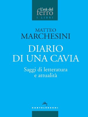 cover image of DIARIO DI UNA CAVIA. SAGGI DI LETTERATURA E ATTUALITA'